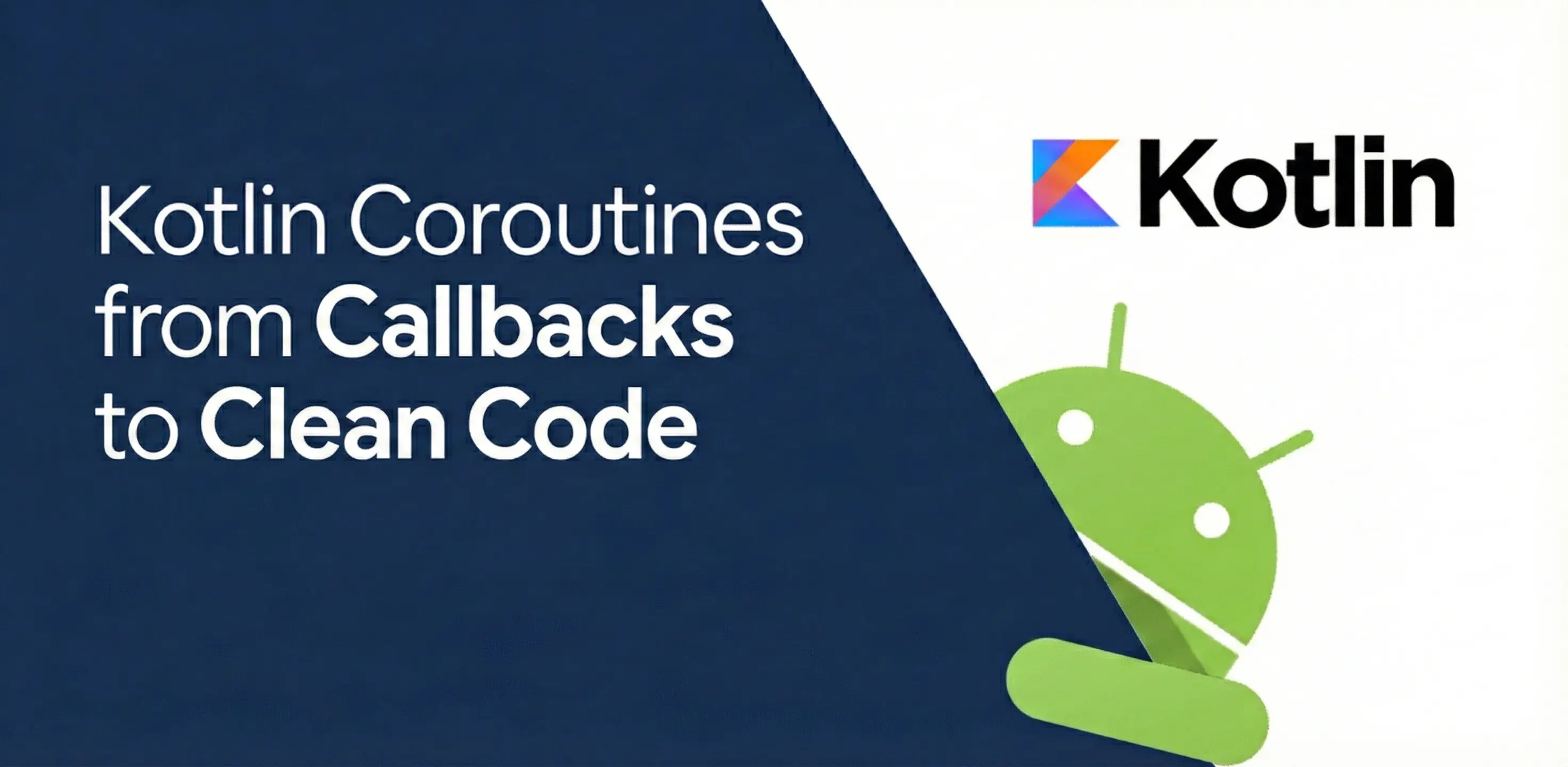 Kotlin Coroutines: From Callback Hell to Clean Async Code